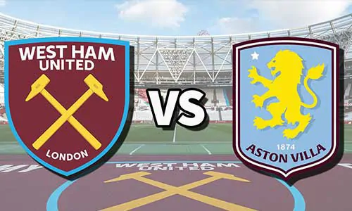 موعد مباراة وست هام يونايتد ضد أستون فيلا والقنوات الناقلة والتوقعات الدوري الإنجليزي الممتاز